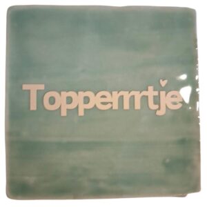Tegeltje - Topperrrtje